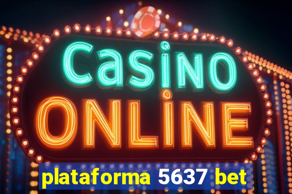 plataforma 5637 bet